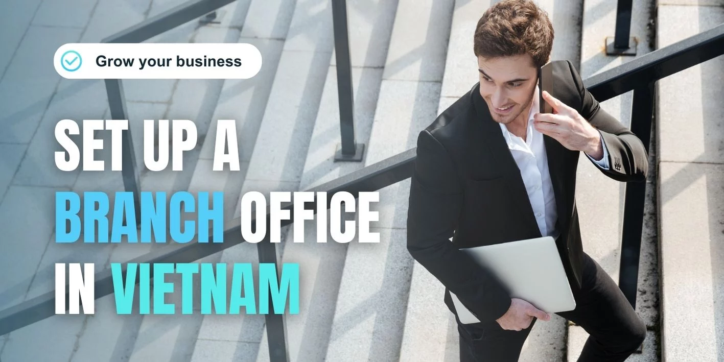 Set Up a Branch in Vietnam